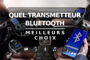 Choisir son transmetteur bluetooth allume cigare