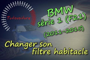 Changer son filtre a habitacle - BMW Série 1