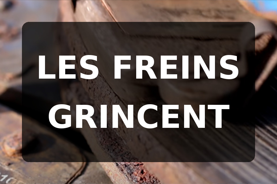 Grincement des freins